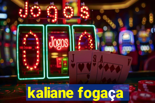 kaliane fogaça